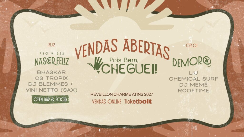 Arte Vendas Abertas do Réveillon Pois Bem, Cheguei 2027, com as festas de 31.12 e 02.01 no Rancharia Charme Beach.